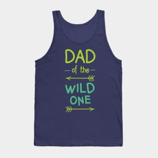 Dad Of The Wild One Funny Gift For Happy Family Tank Top